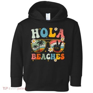 Hola Beaches Groovy Retro Funny Beach Vacation Summer Toddler Hoodie