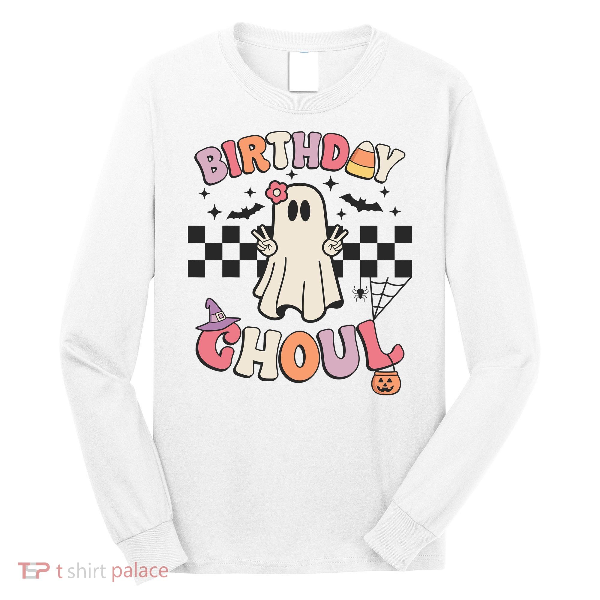 Halloween Birthday Ghoul Bday Party Anniversary Long Sleeve Shirt