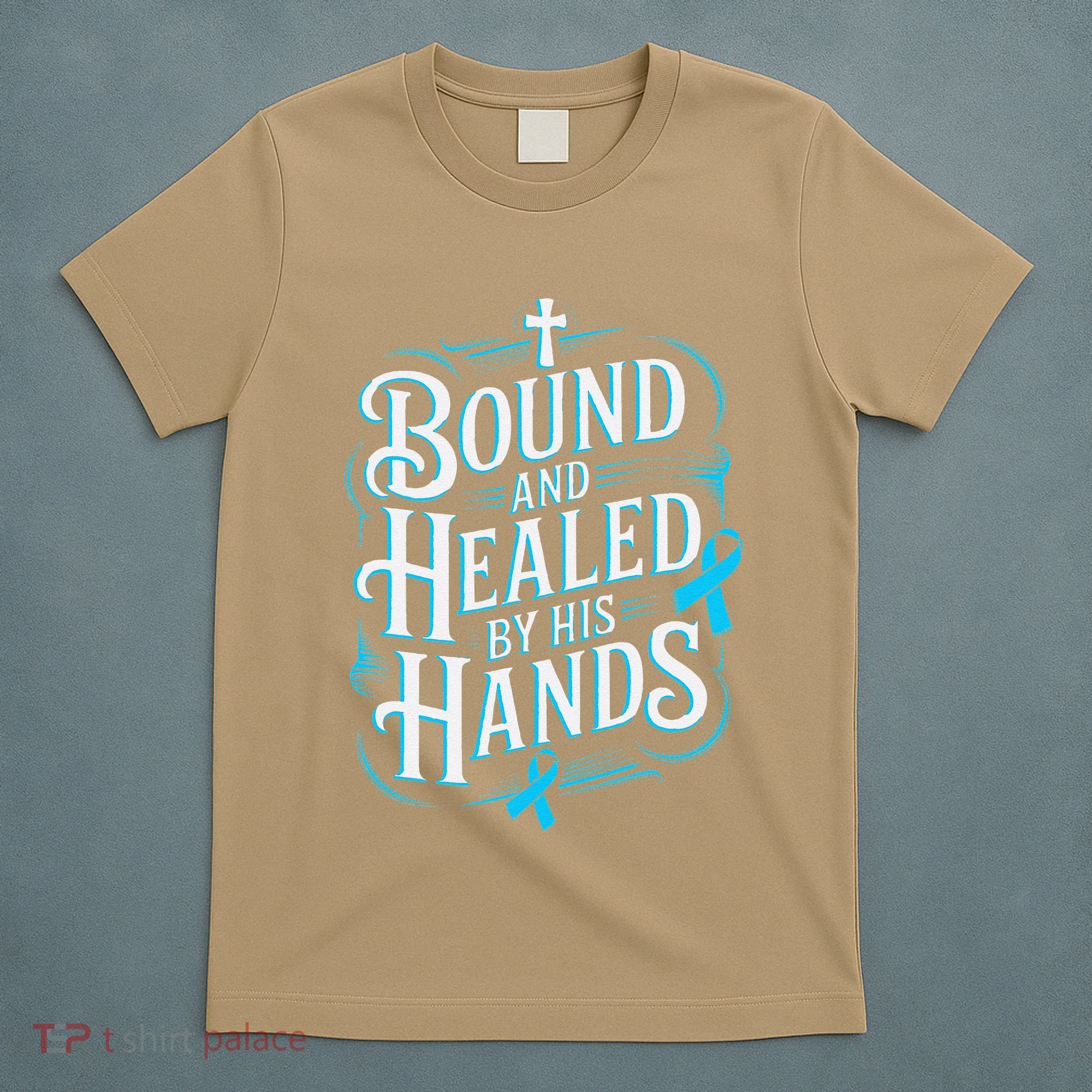 Healed By His Hands Prostate Cancer Awareness T-Shirt