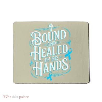 Healed By His Hands Prostate Cancer Awareness Mousepad
