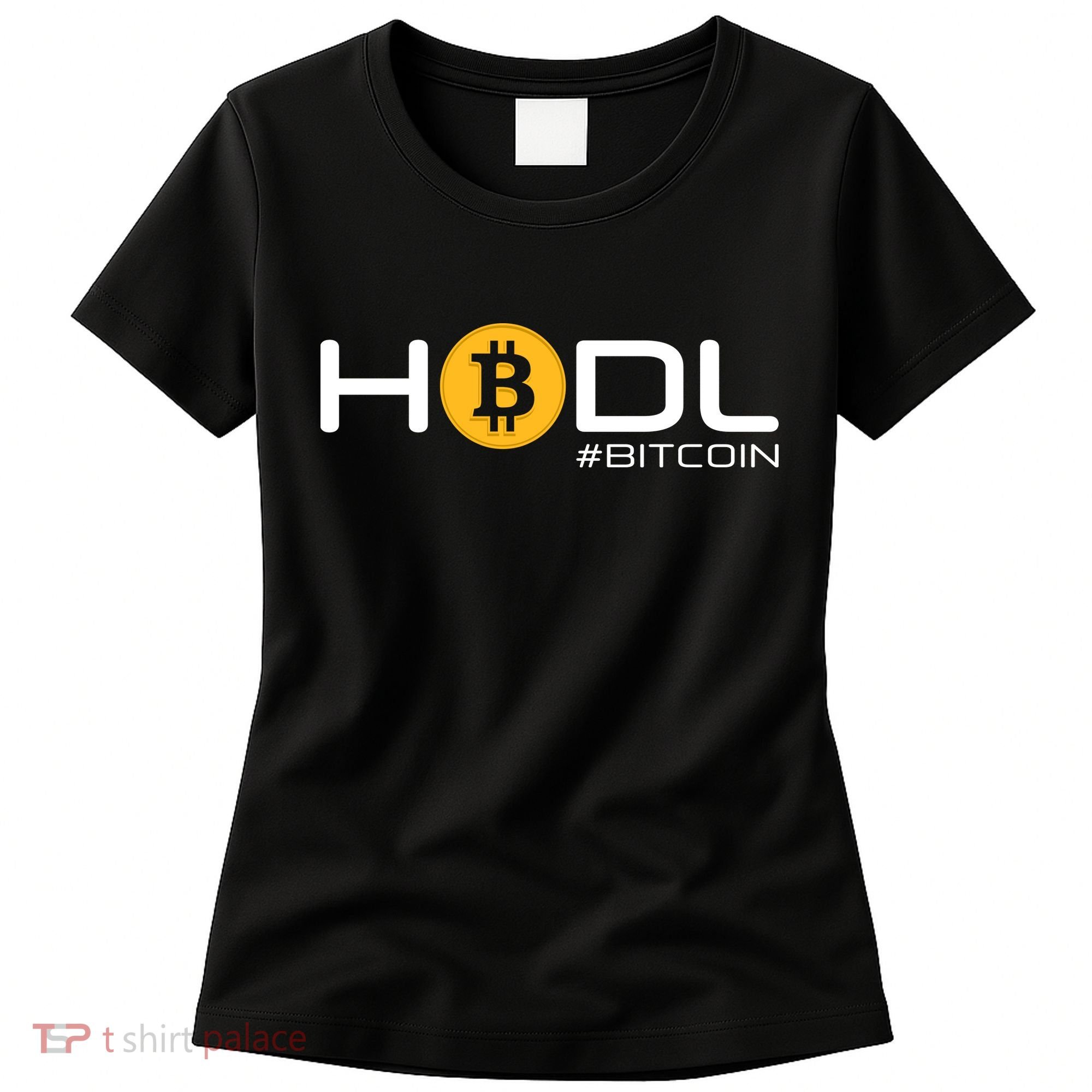 Hodl Bitcoin Women's T-Shirt