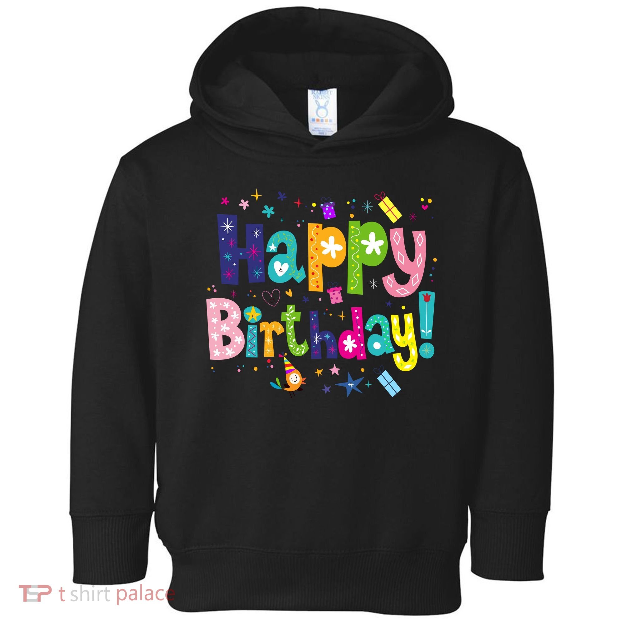 Happy Birthday Toddler Hoodie