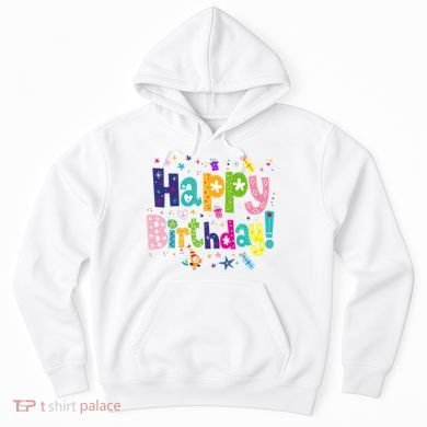 Happy Birthday Hoodie