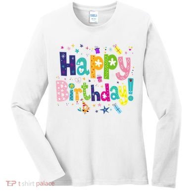 Happy Birthday Women's Long Sleeve Shirt