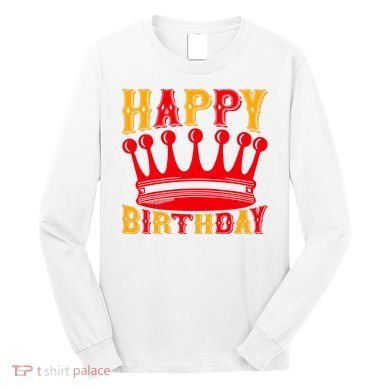Happy Birthday Long Sleeve Shirt
