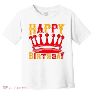 Happy Birthday Toddler T-Shirt