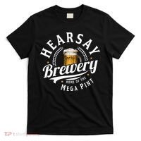 Hearsay Brewery Home Of The Mega Pint Beer Funny T-Shirt thumb 0