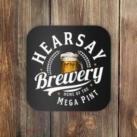 Hearsay Brewery Home Of The Mega Pint Beer Funny Coaster thumb 0