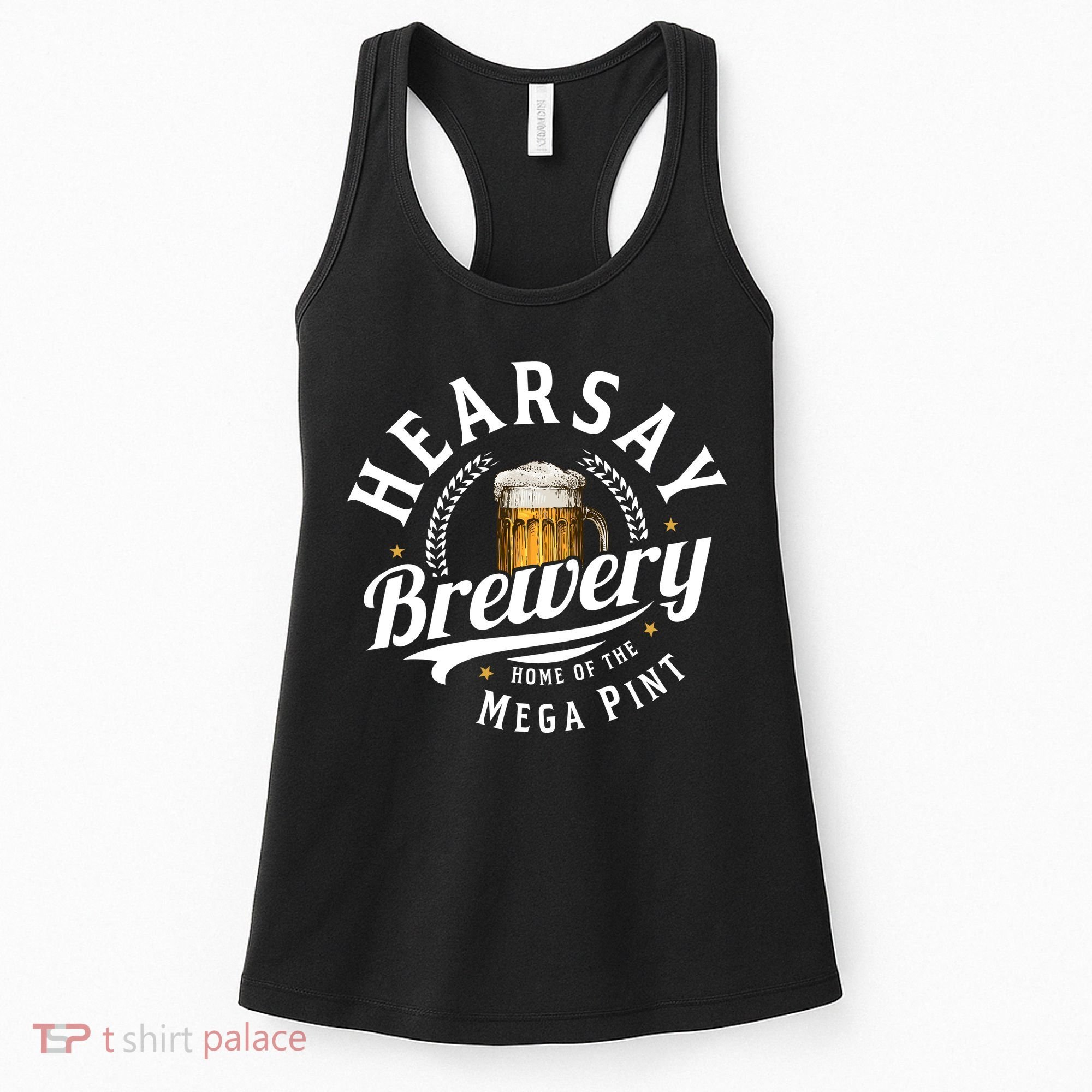Hearsay Brewery Home Of The Mega Pint Beer Funny Women's Tank Top