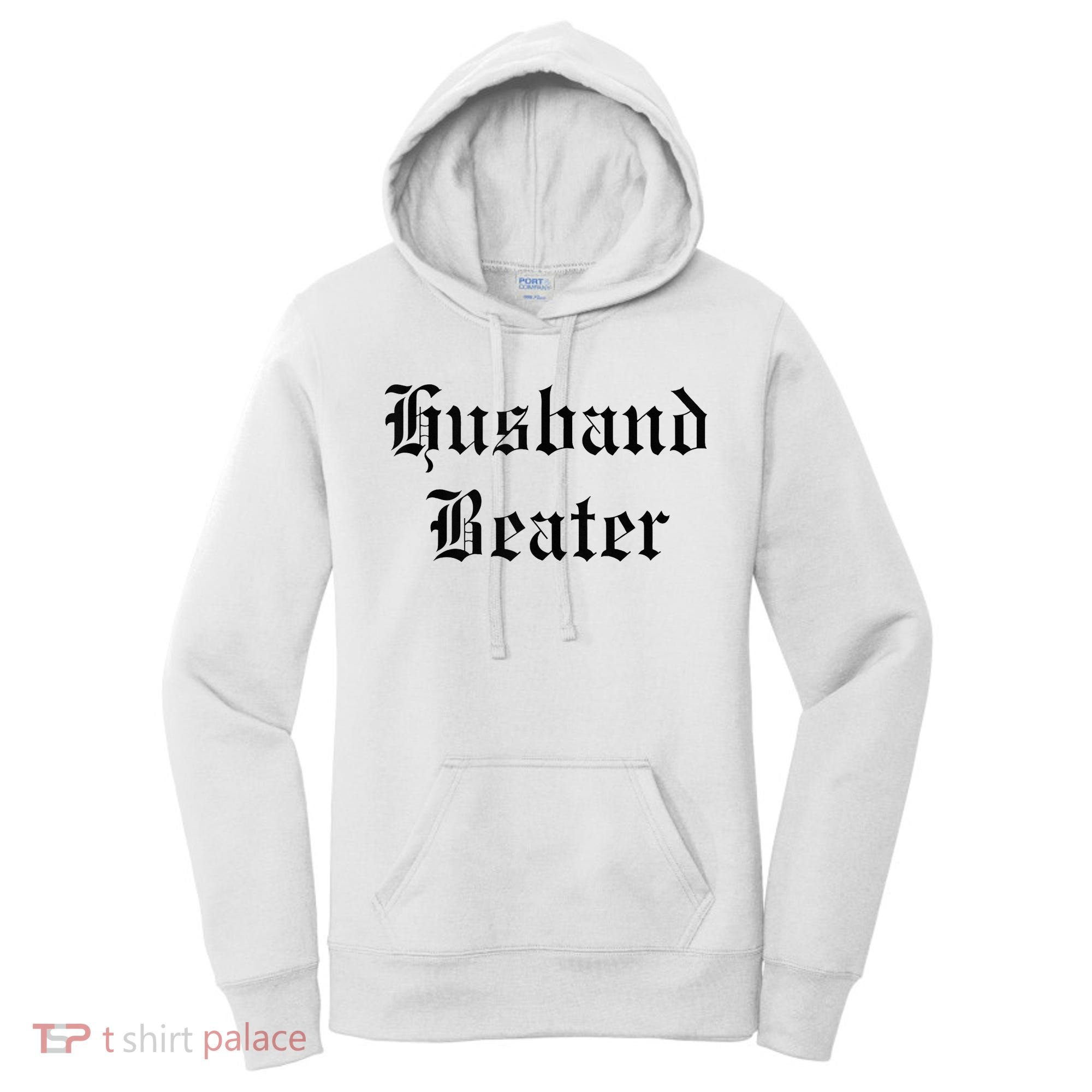 Husband Beater Women's Hoodie