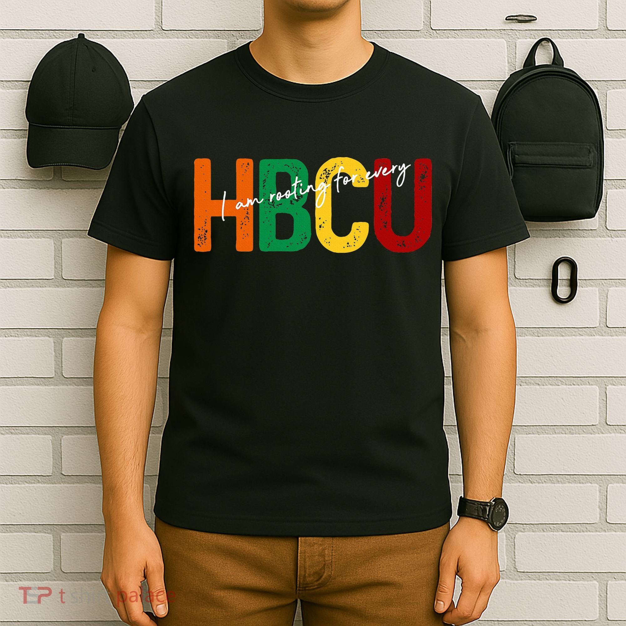 HBCU Black History Month I'm Rooting For Every HBCU Grad. T-Shirt