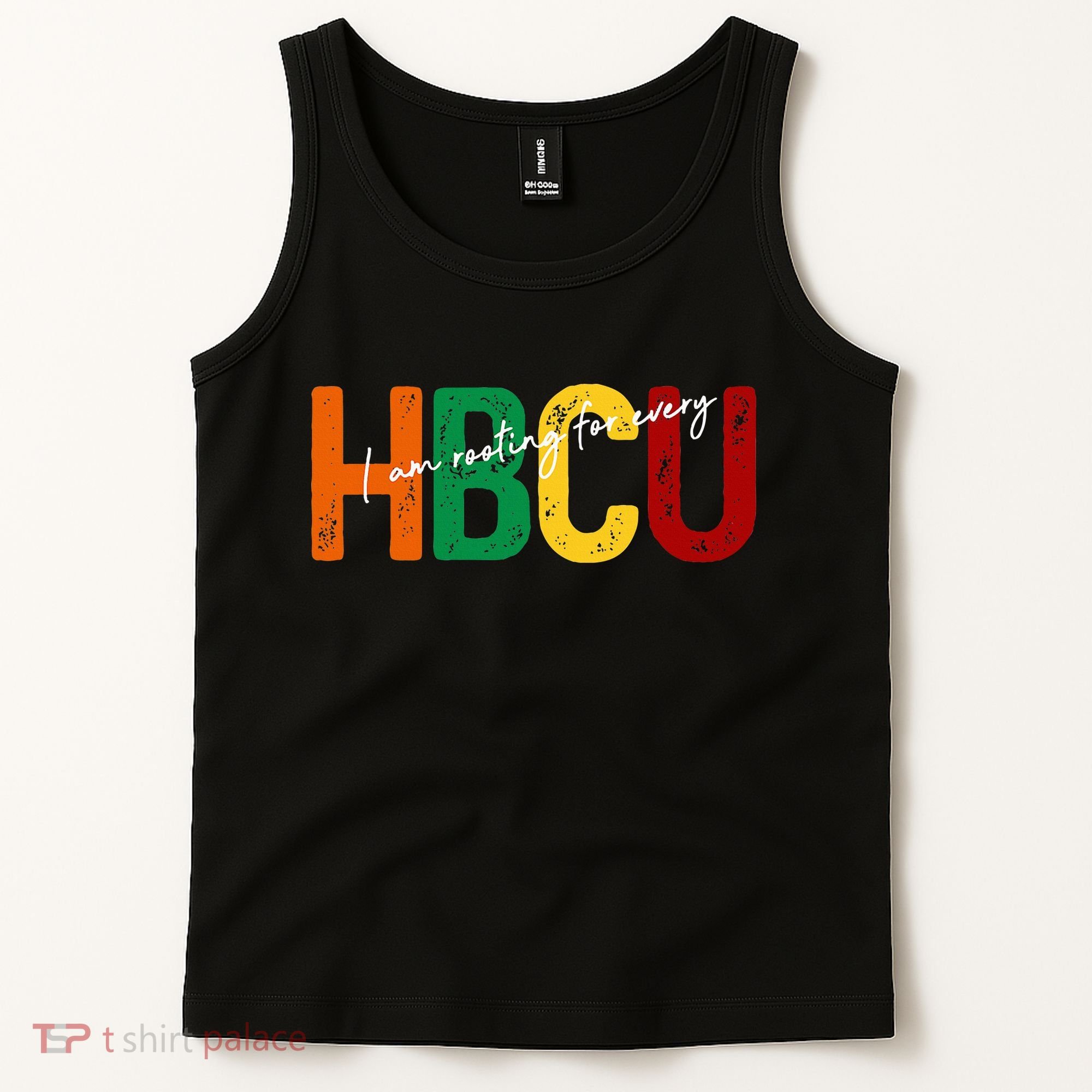 HBCU Black History Month I'm Rooting For Every HBCU Grad. Tank Top