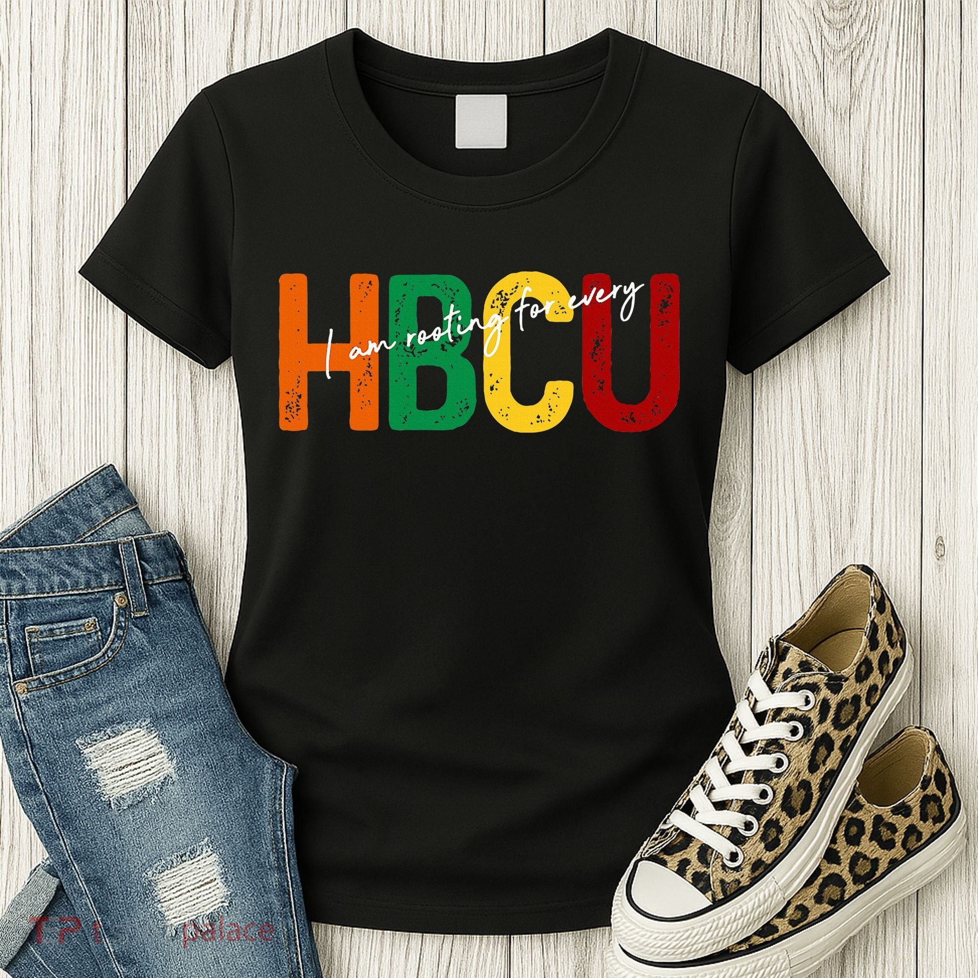 HBCU Black History Month I'm Rooting For Every HBCU Grad. Women's T-Shirt