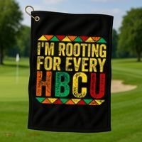 HBCU Black History Month Im Rooting For Every HBCU Golf Towel thumb 1