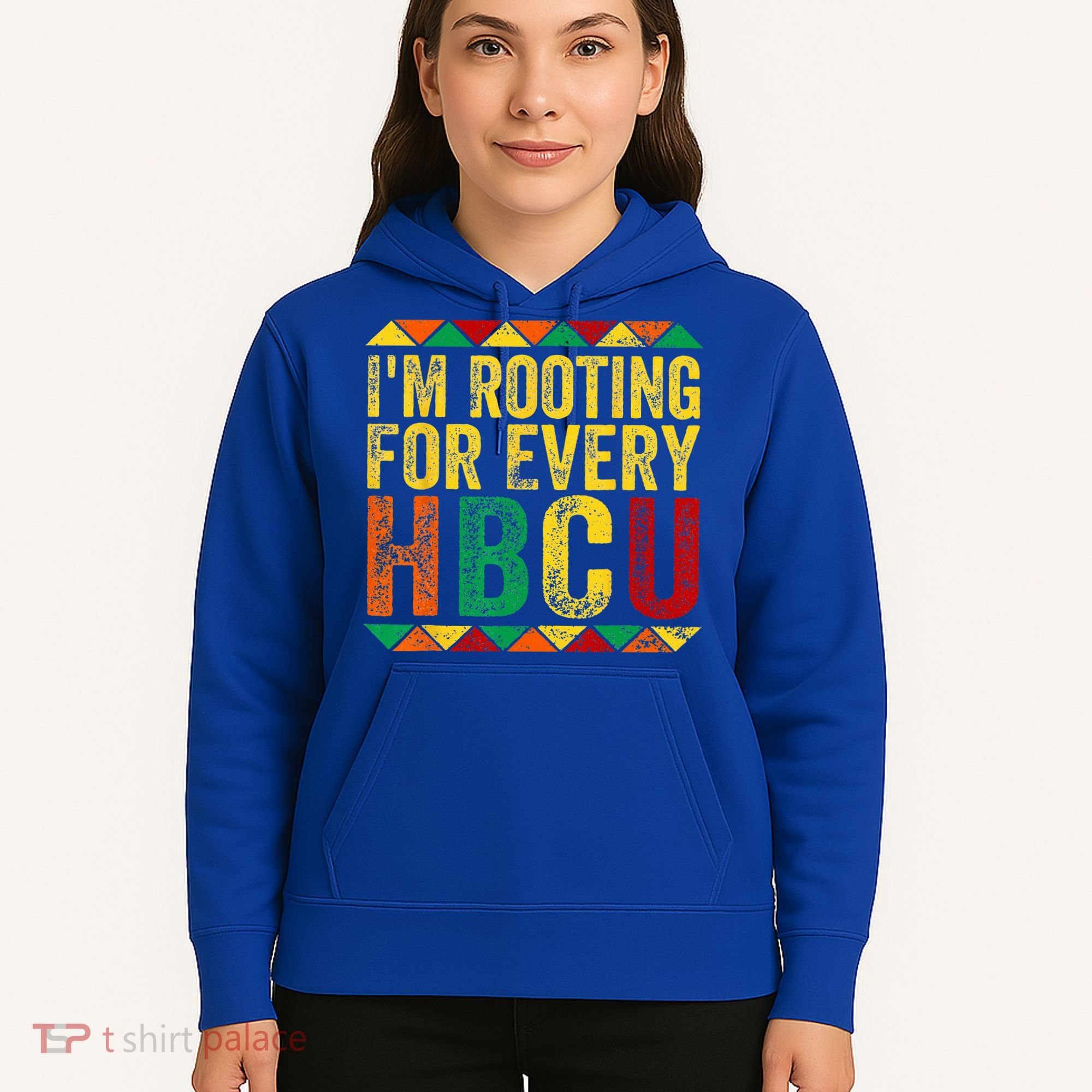 HBCU Black History Month Im Rooting For Every HBCU Hoodie