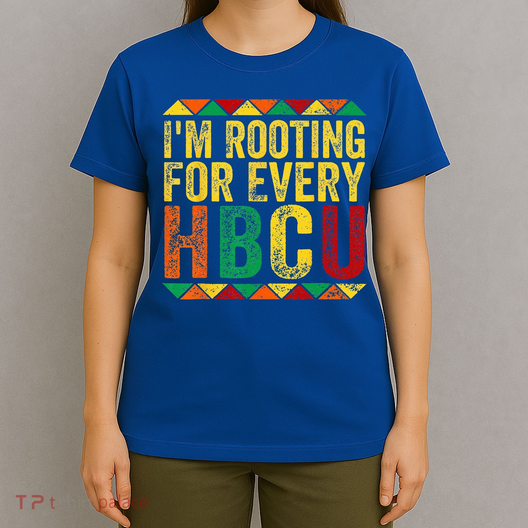 HBCU Black History Month Im Rooting For Every HBCU T-Shirt