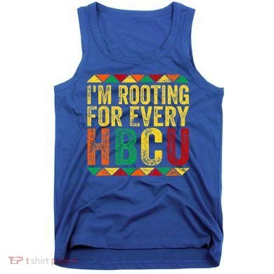 HBCU Black History Month Im Rooting For Every HBCU Tank Top