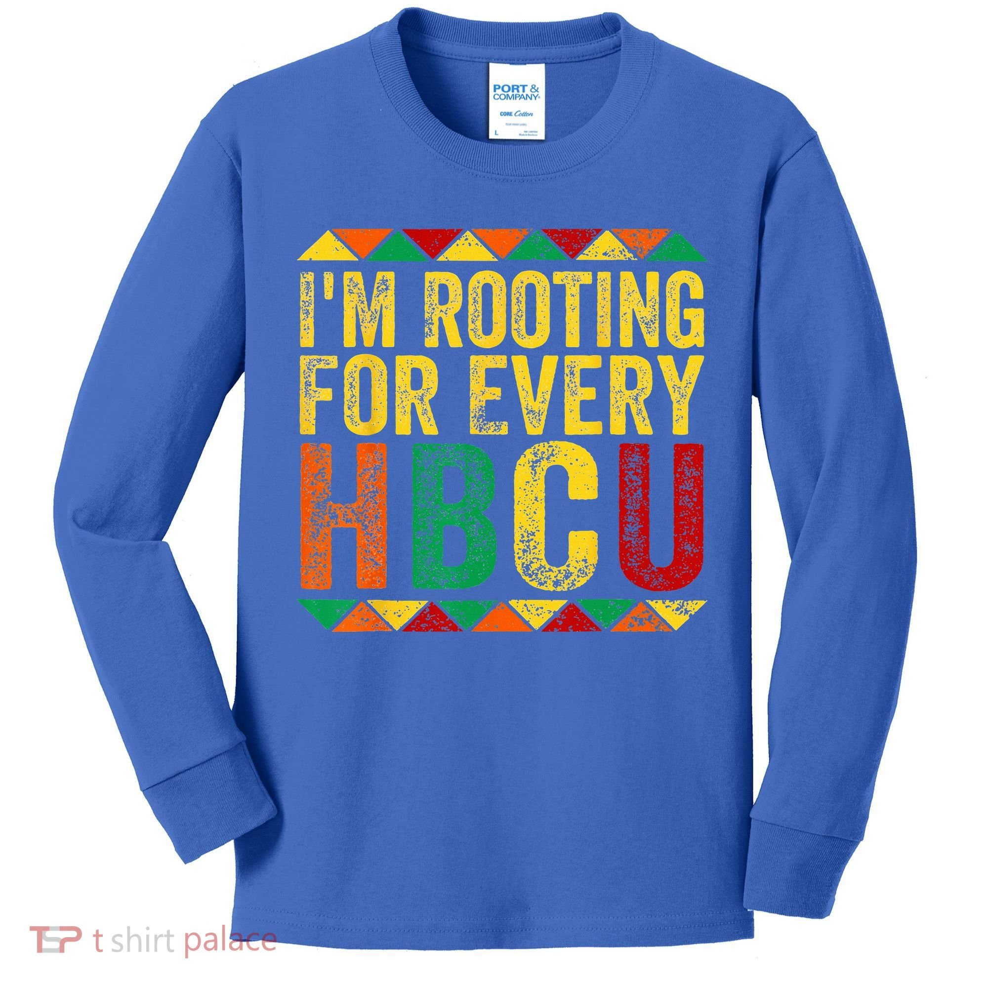 HBCU Black History Month Im Rooting For Every HBCU Kids Long Sleeve Shirt