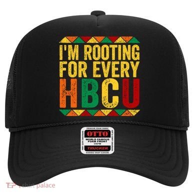 HBCU Black History Month I_m Rooting For Every HBCU Hat