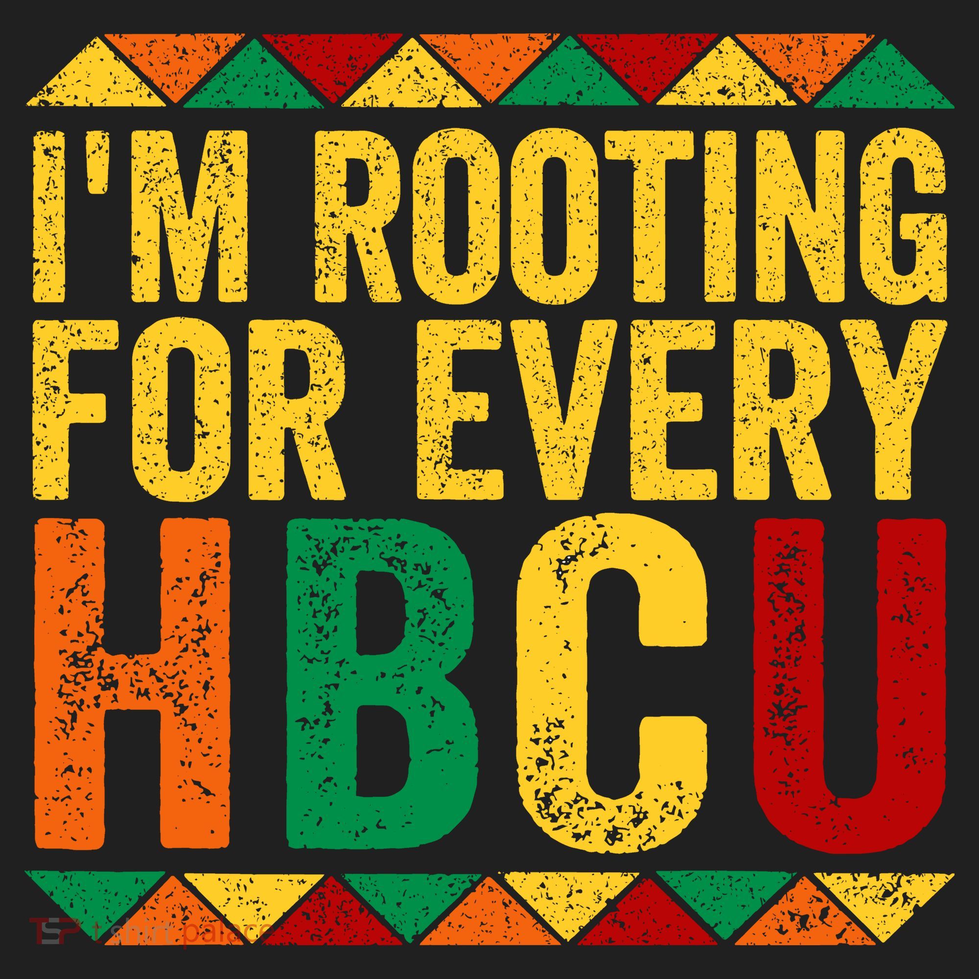 HBCU Black History Month I_m Rooting For Every HBCU Hat