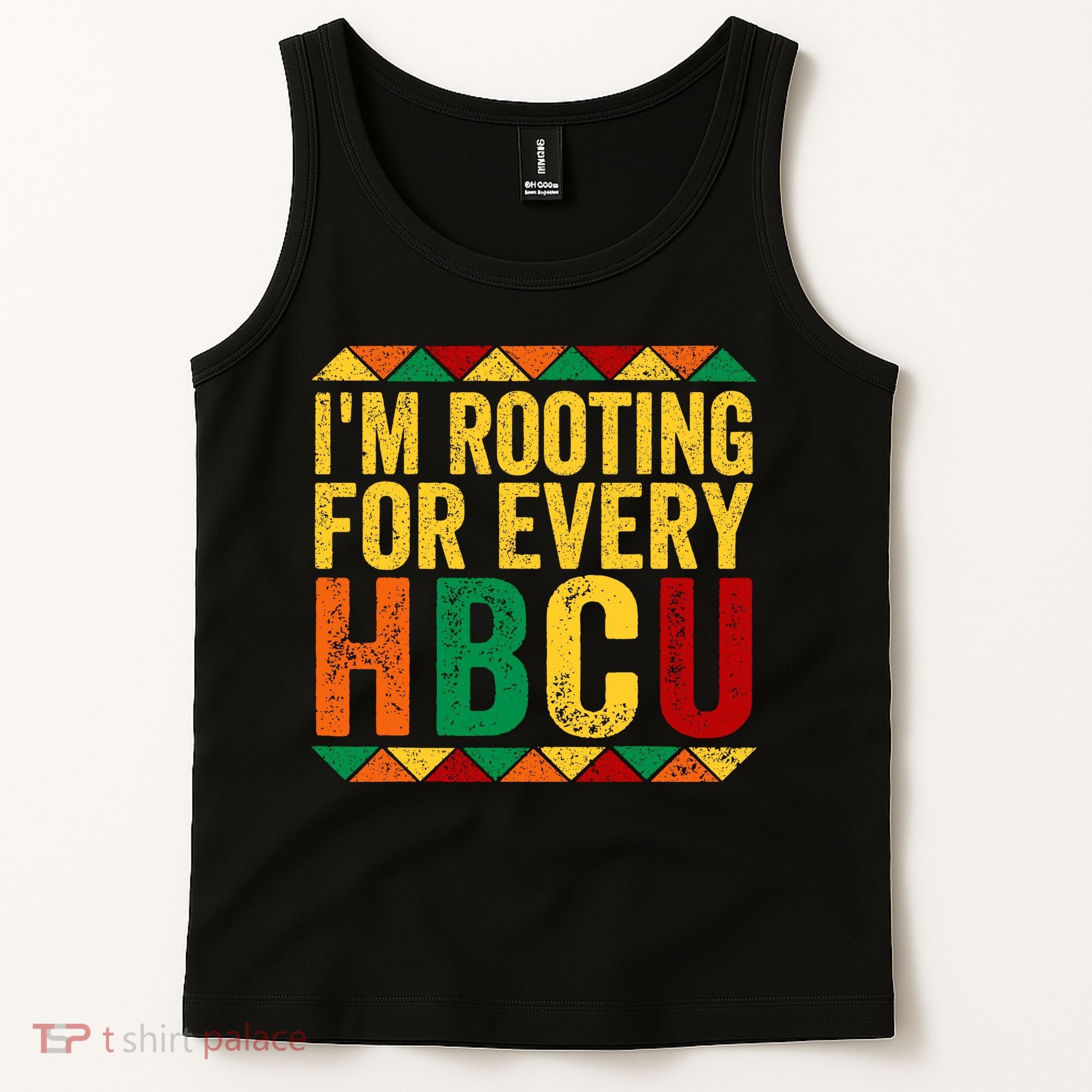 HBCU Black History Month I_m Rooting For Every HBCU Tank Top