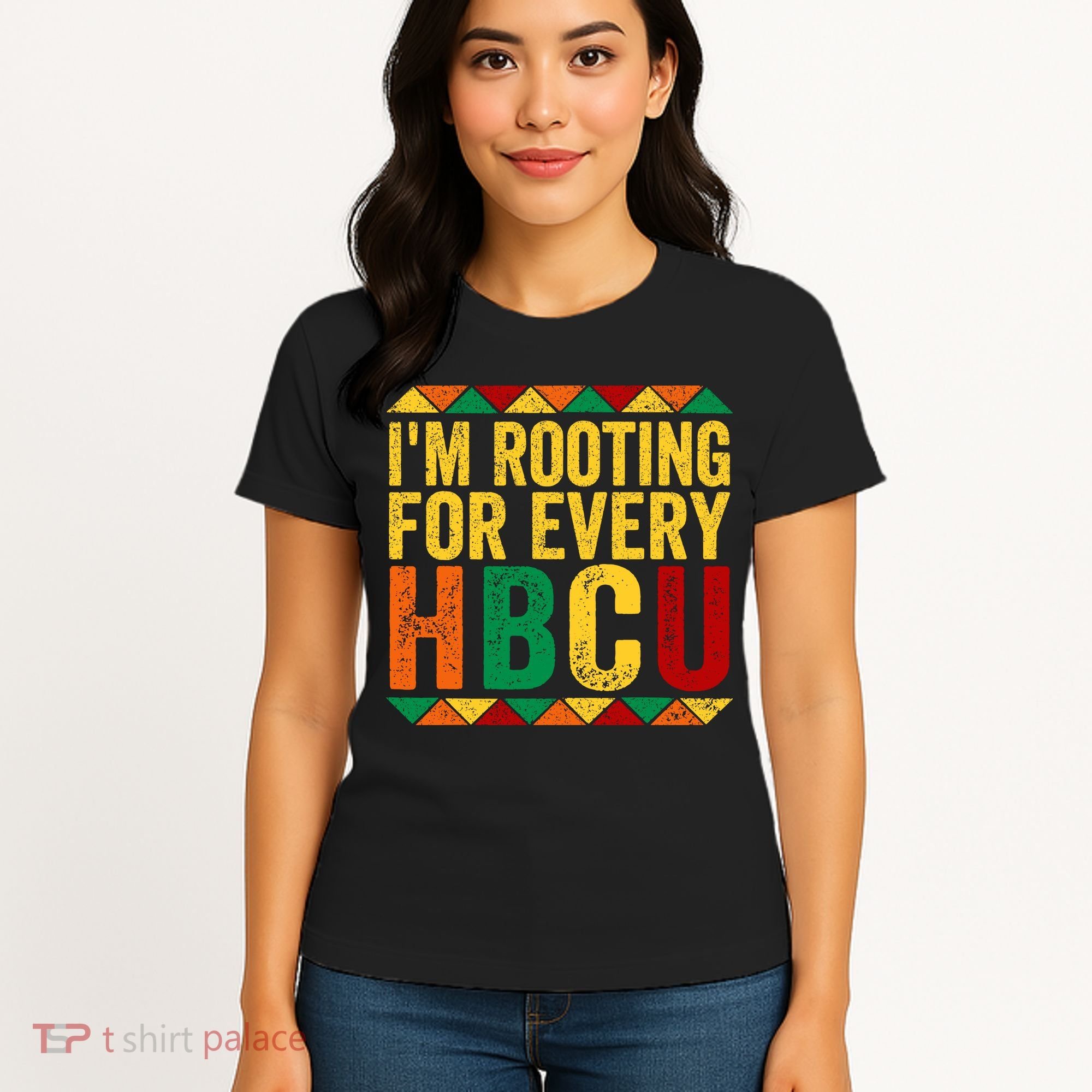 HBCU Black History Month I_m Rooting For Every HBCU Women's T-Shirt