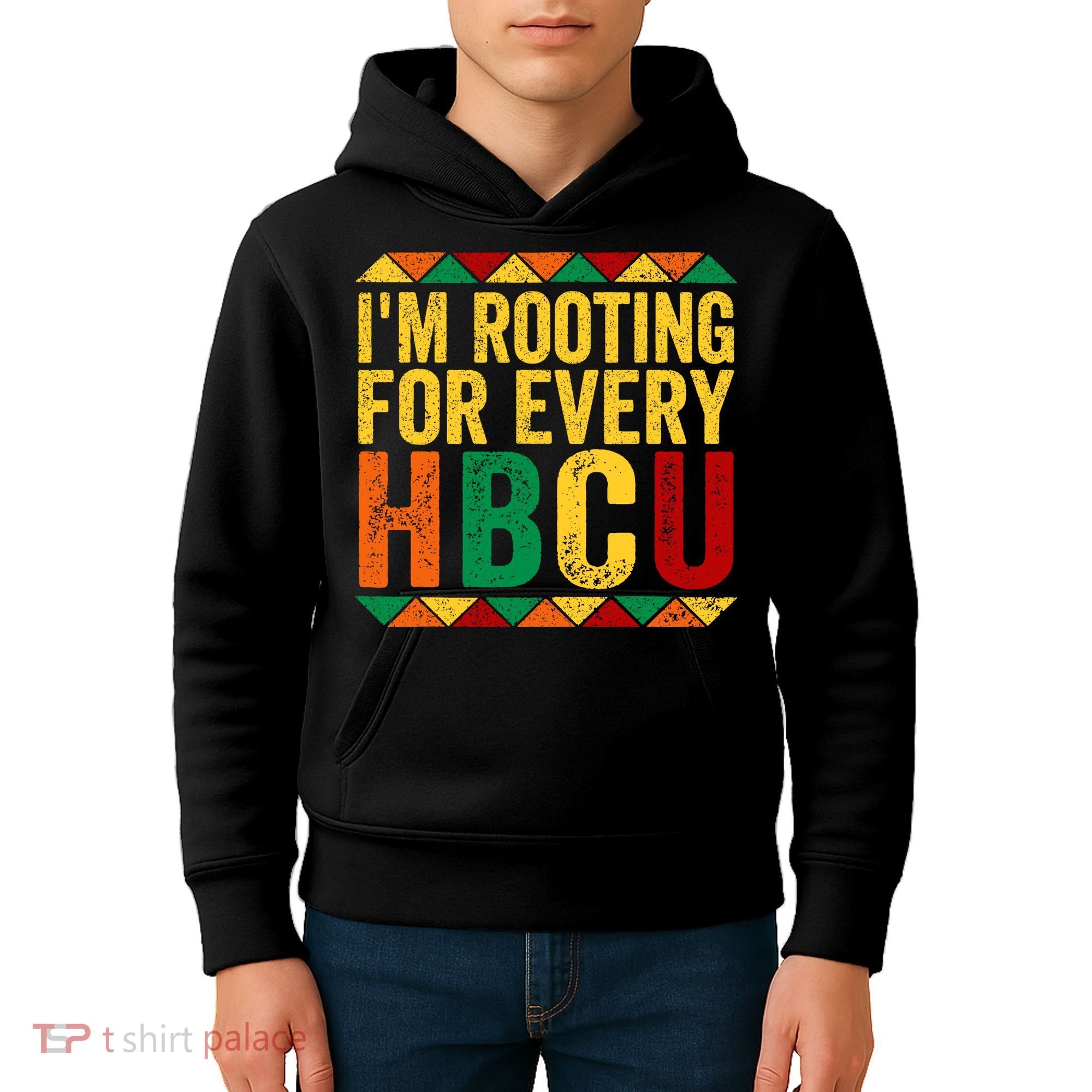 HBCU Black History Month I_m Rooting For Every HBCU Kids Hoodie