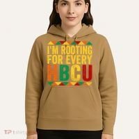HBCU Black History Month I_m Rooting For Every HBCU Hoodie thumb 5