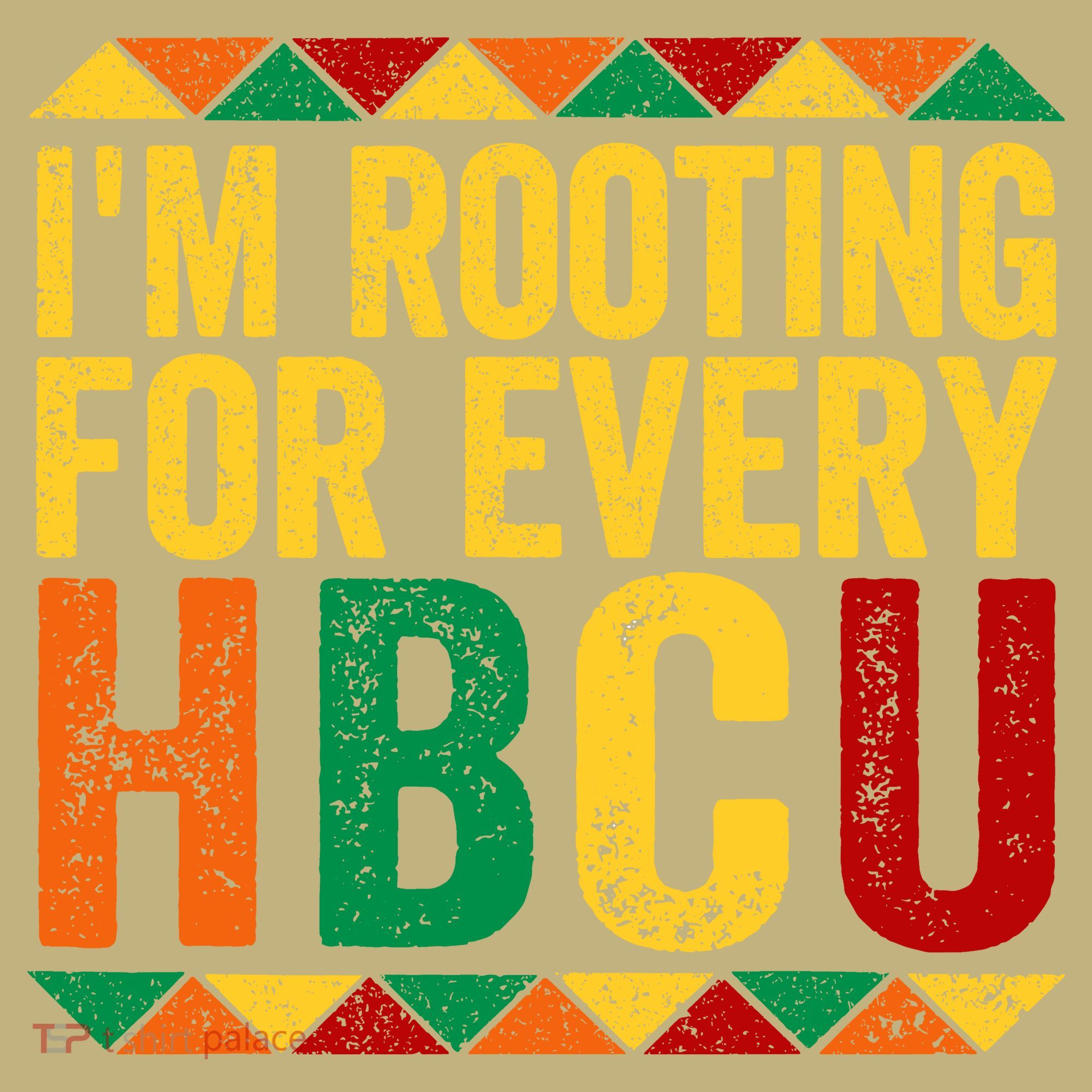 HBCU Black History Month I_m Rooting For Every HBCU Long Sleeve Shirt