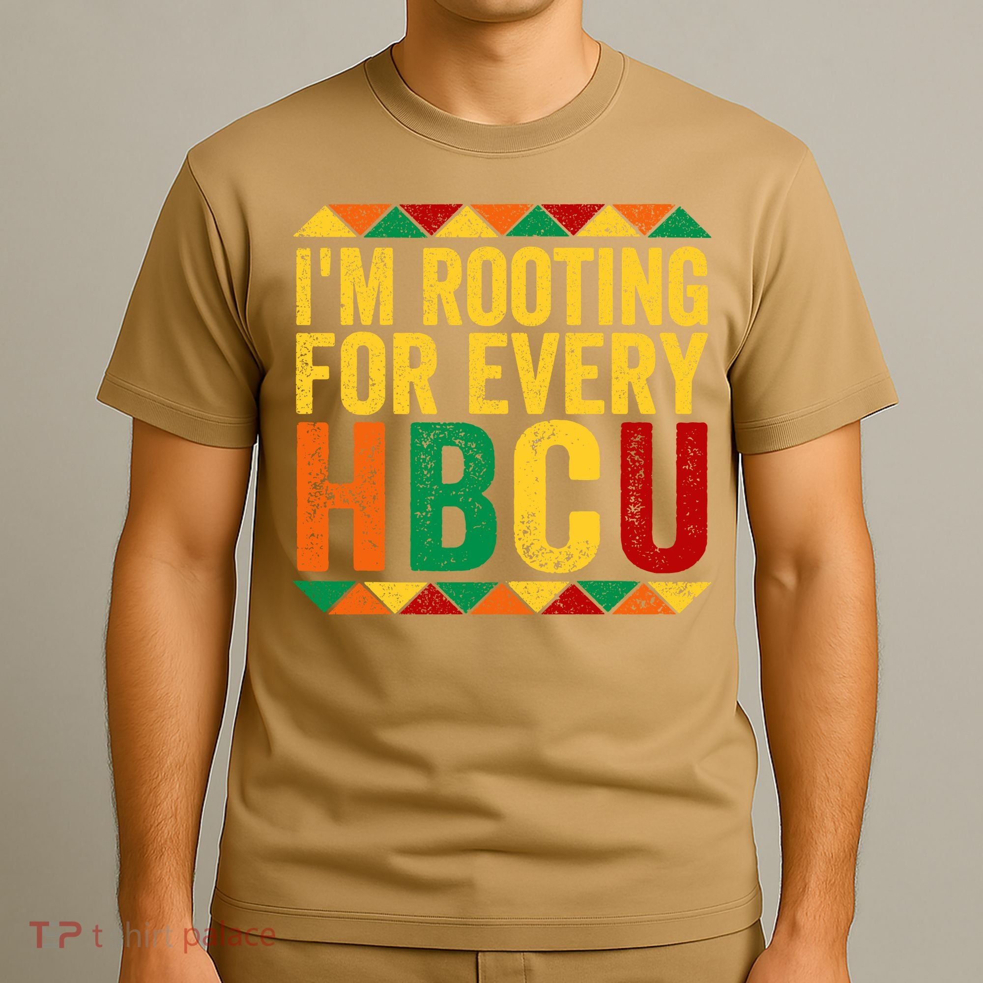 HBCU Black History Month I_m Rooting For Every HBCU T-Shirt