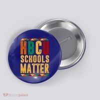HBCU Black History Pride Gift Im Rooting For Every HBCU Button thumb 0