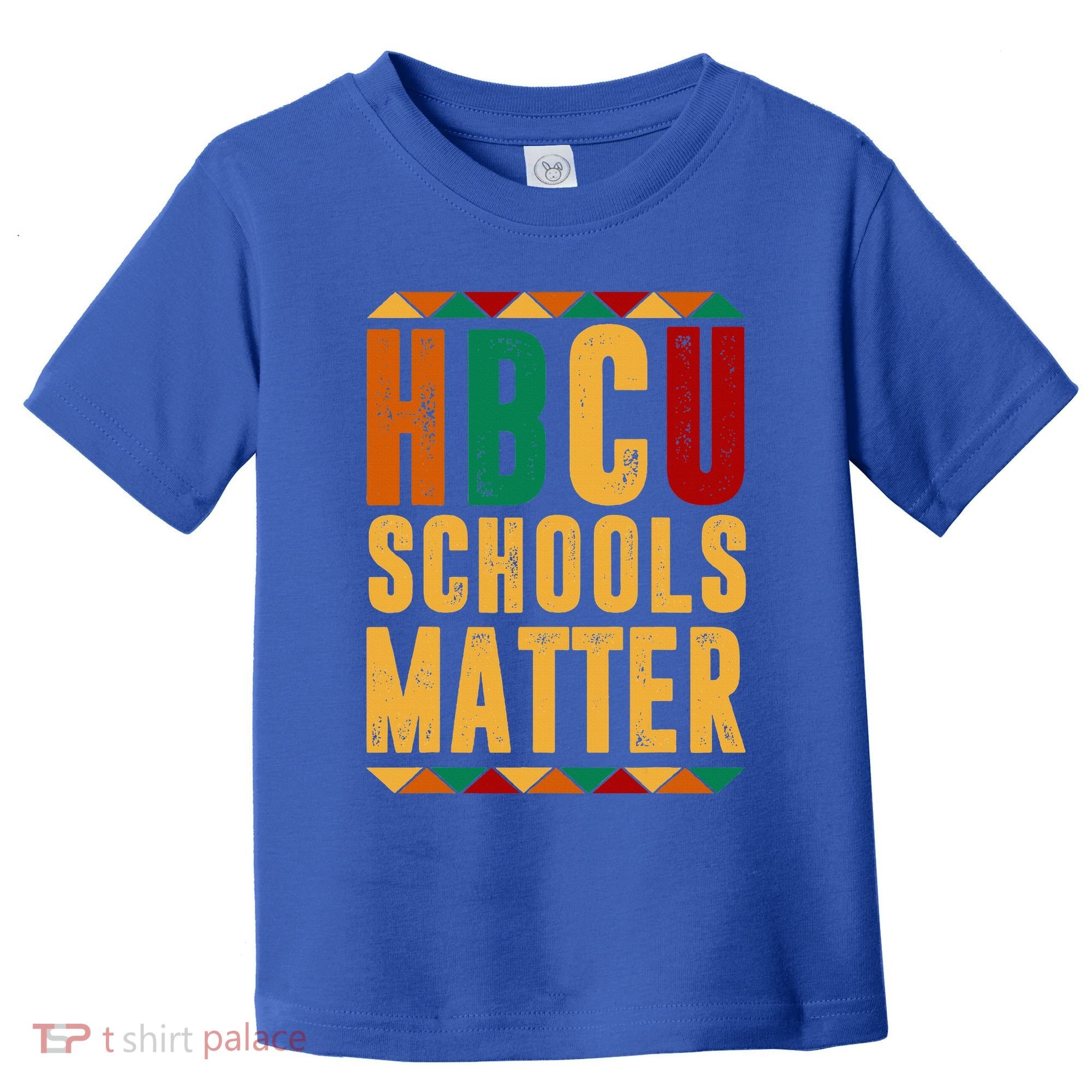 HBCU Black History Pride Gift Im Rooting For Every HBCU Toddler T-Shirt