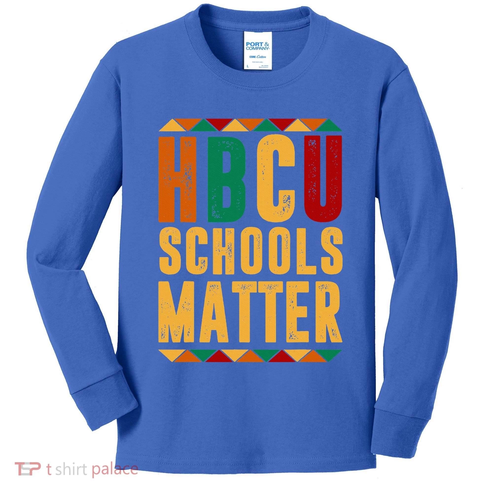 HBCU Black History Pride Gift Im Rooting For Every HBCU Kids Long Sleeve Shirt