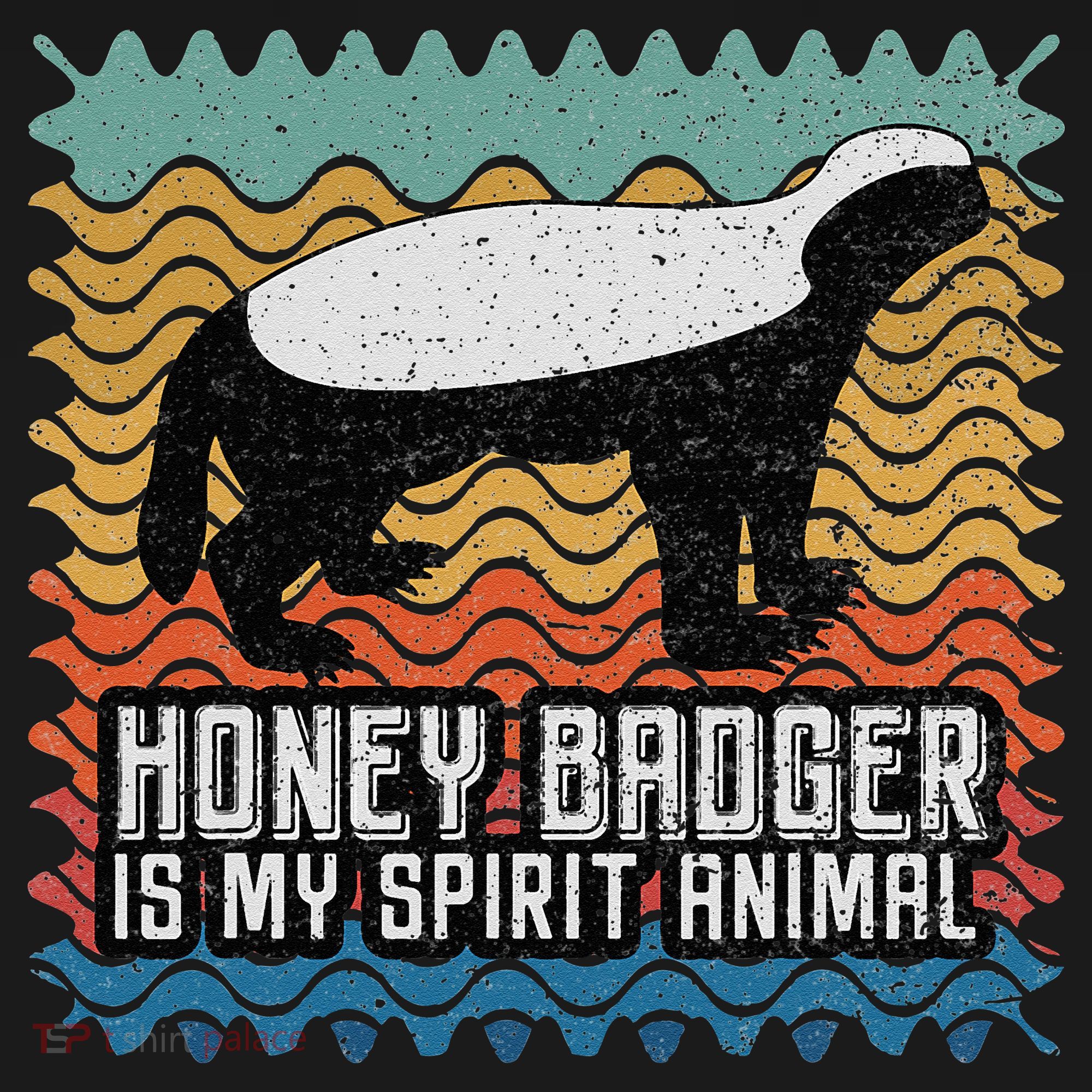 Honey Badger is my Spirit Animal Women's Hoodie