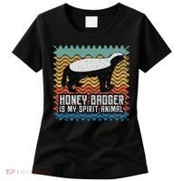 Honey Badger is my Spirit Animal Women's T-Shirt thumb 0