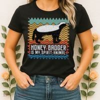 Honey Badger is my Spirit Animal Women's T-Shirt thumb 2