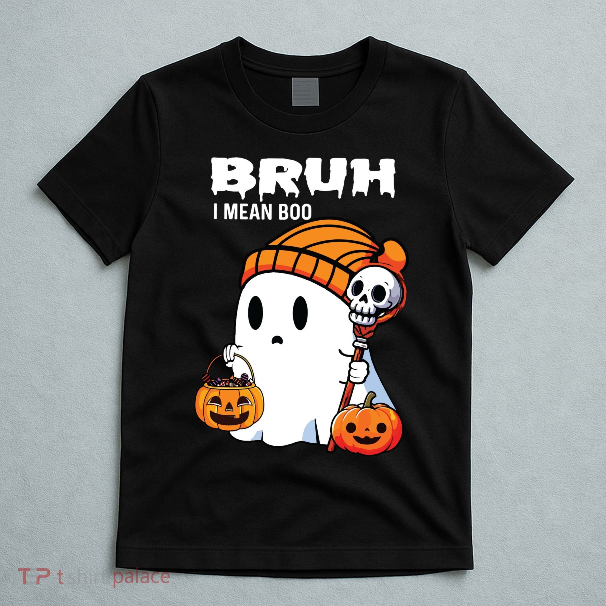 Halloween Bruh I Mean Boo Ghost Funny T-Shirt