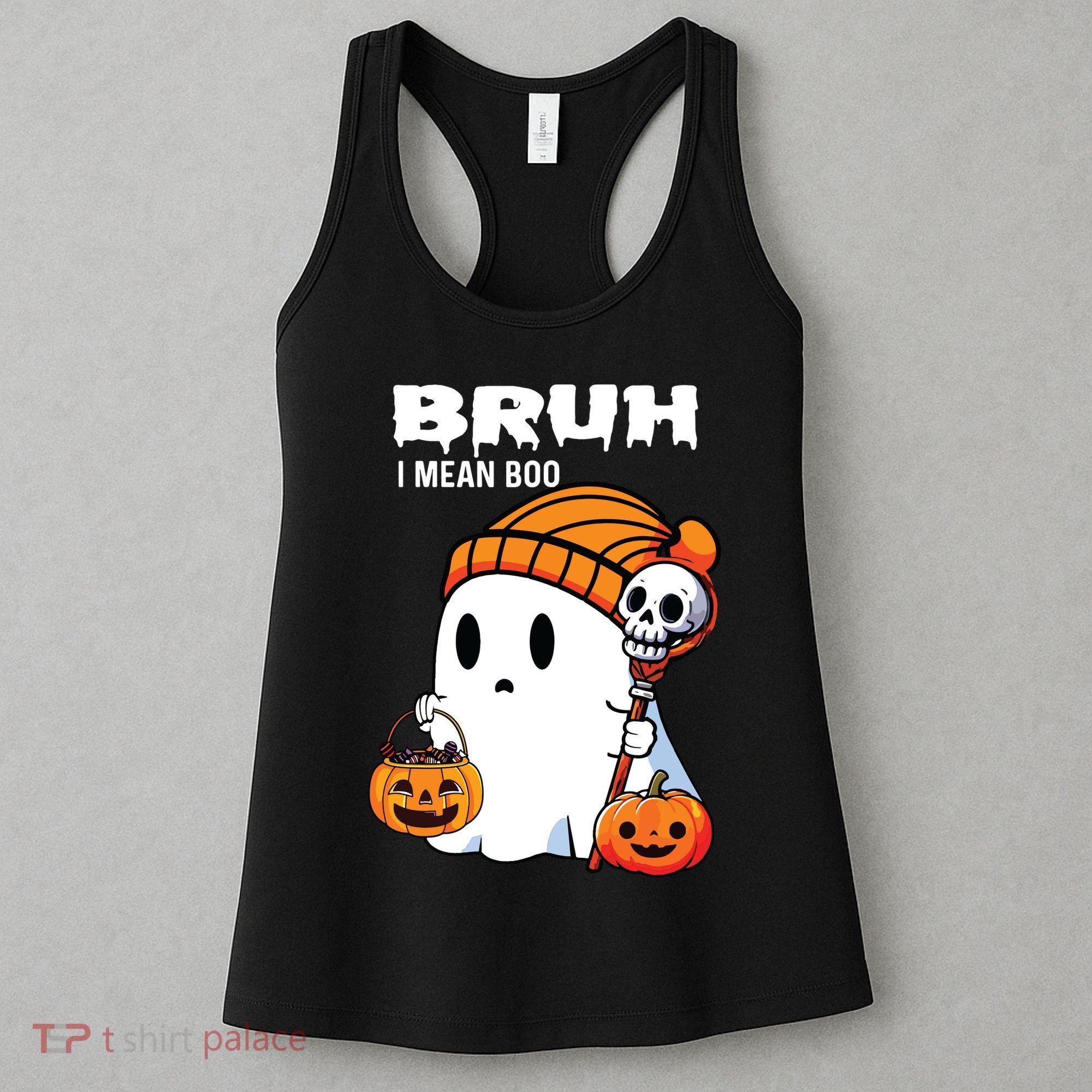 Halloween Bruh I Mean Boo Ghost Funny Women's Tank Top