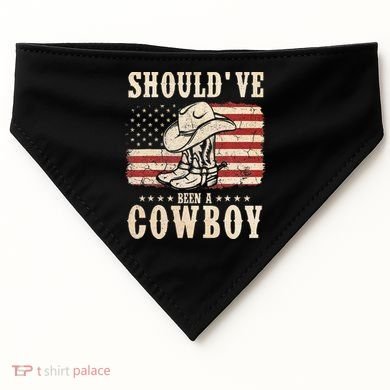 Hat Boots I Should Have Been A Cowboy USA-Made Doggie Bandana