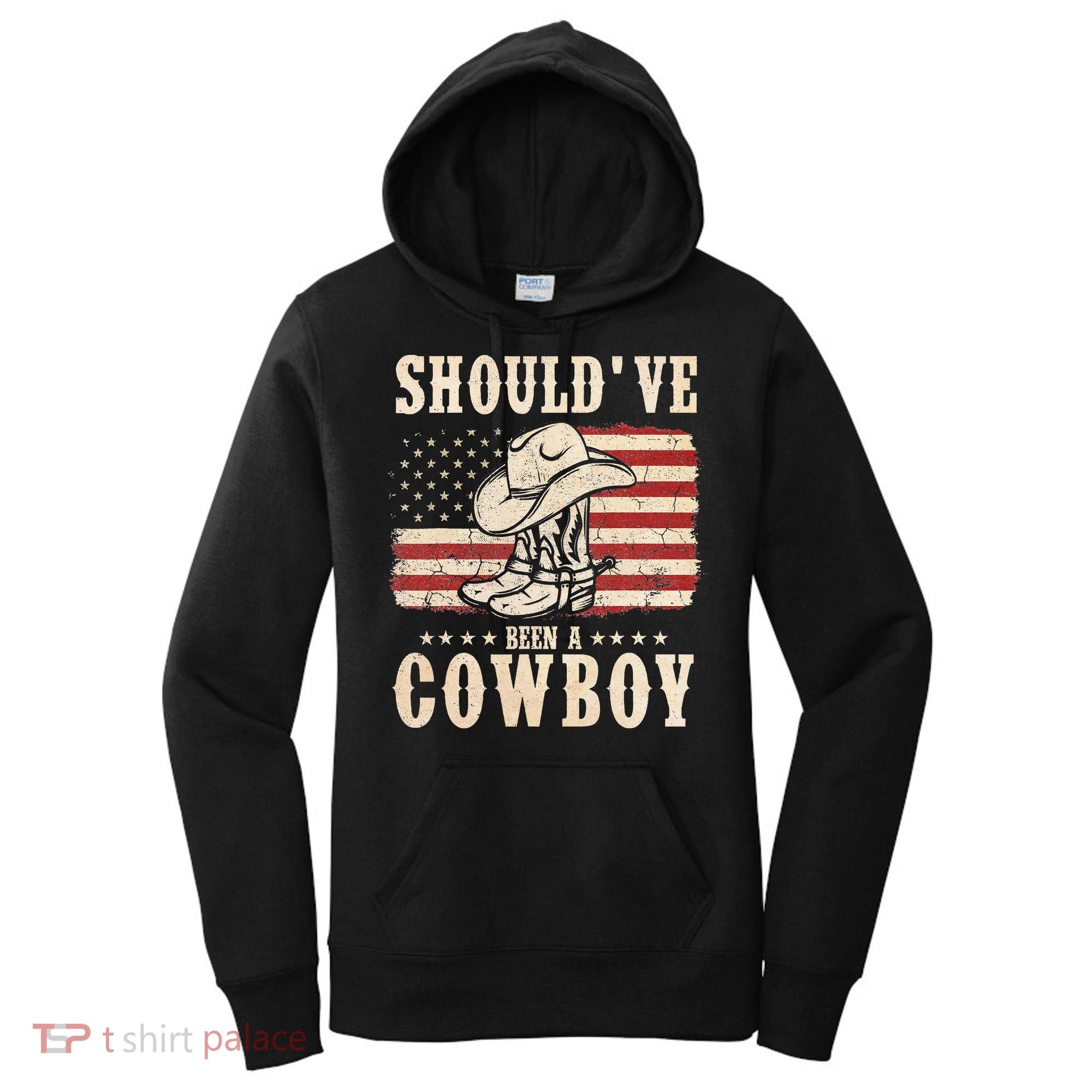 Hat Boots I Should Have Been A Cowboy Women's Hoodie