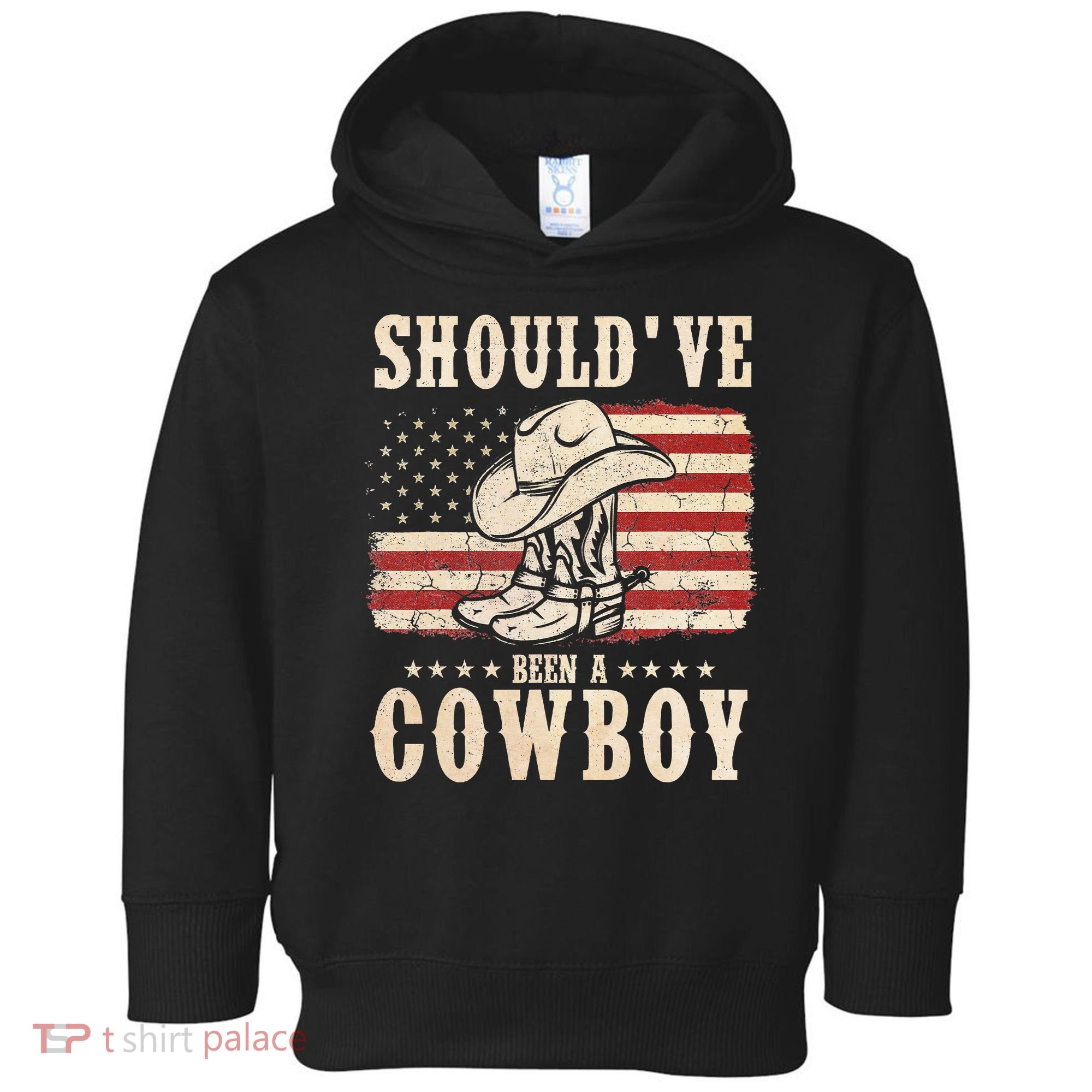 Hat Boots I Should Have Been A Cowboy Toddler Hoodie