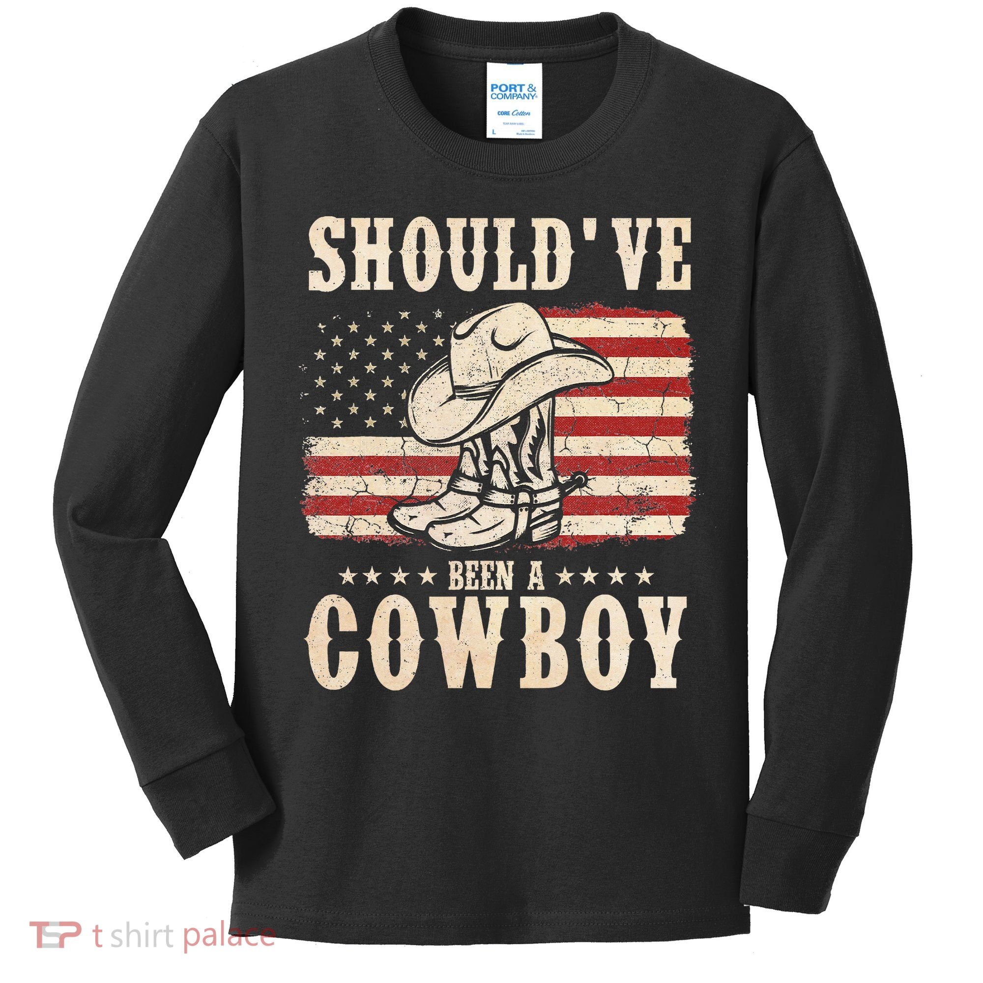 Hat Boots I Should Have Been A Cowboy Kids Long Sleeve Shirt
