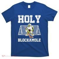 Holy Blockamole Ice Hockey Goalie Hockey Goalkeeper T-Shirt thumb 0