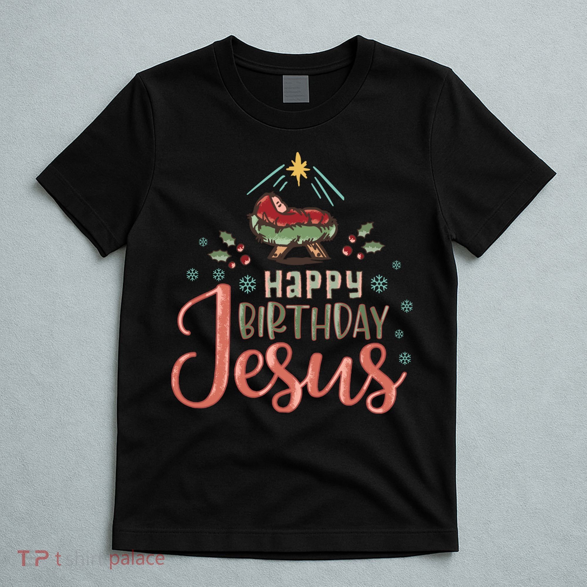 Happy Birthday Jesus Christ The Savior Is Born Christian Retro Christmas T-Shirt