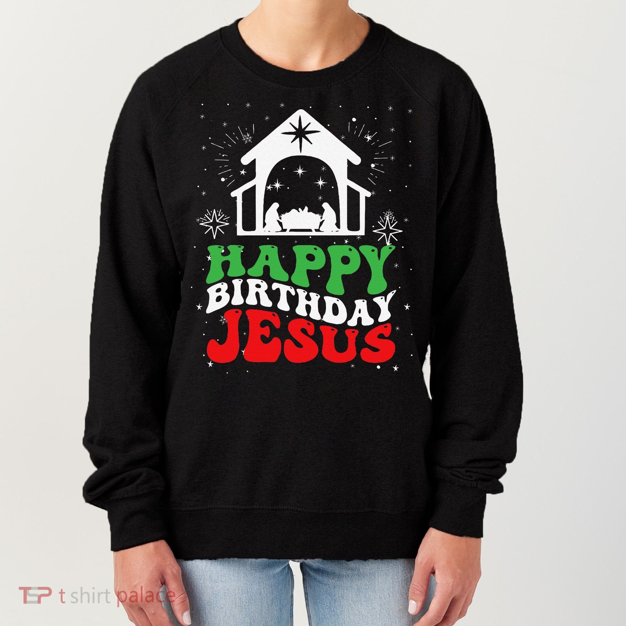 Happy Birthday Jesus Women's Sweatshirt