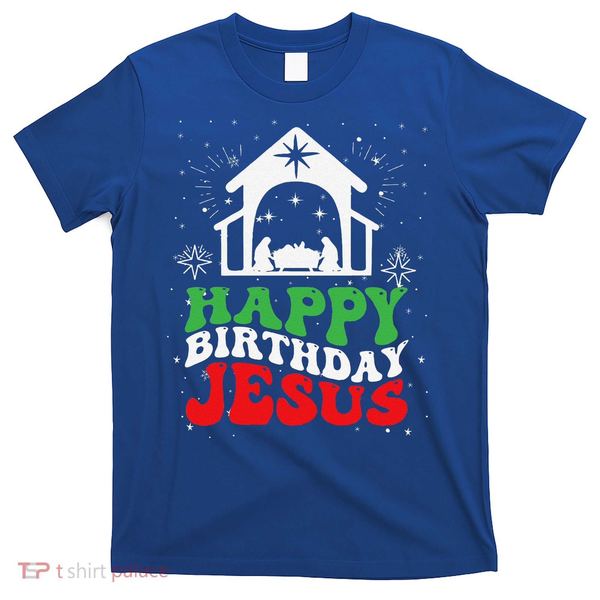 Happy Birthday Jesus T-Shirt