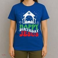 Happy Birthday Jesus T-Shirt thumb 4