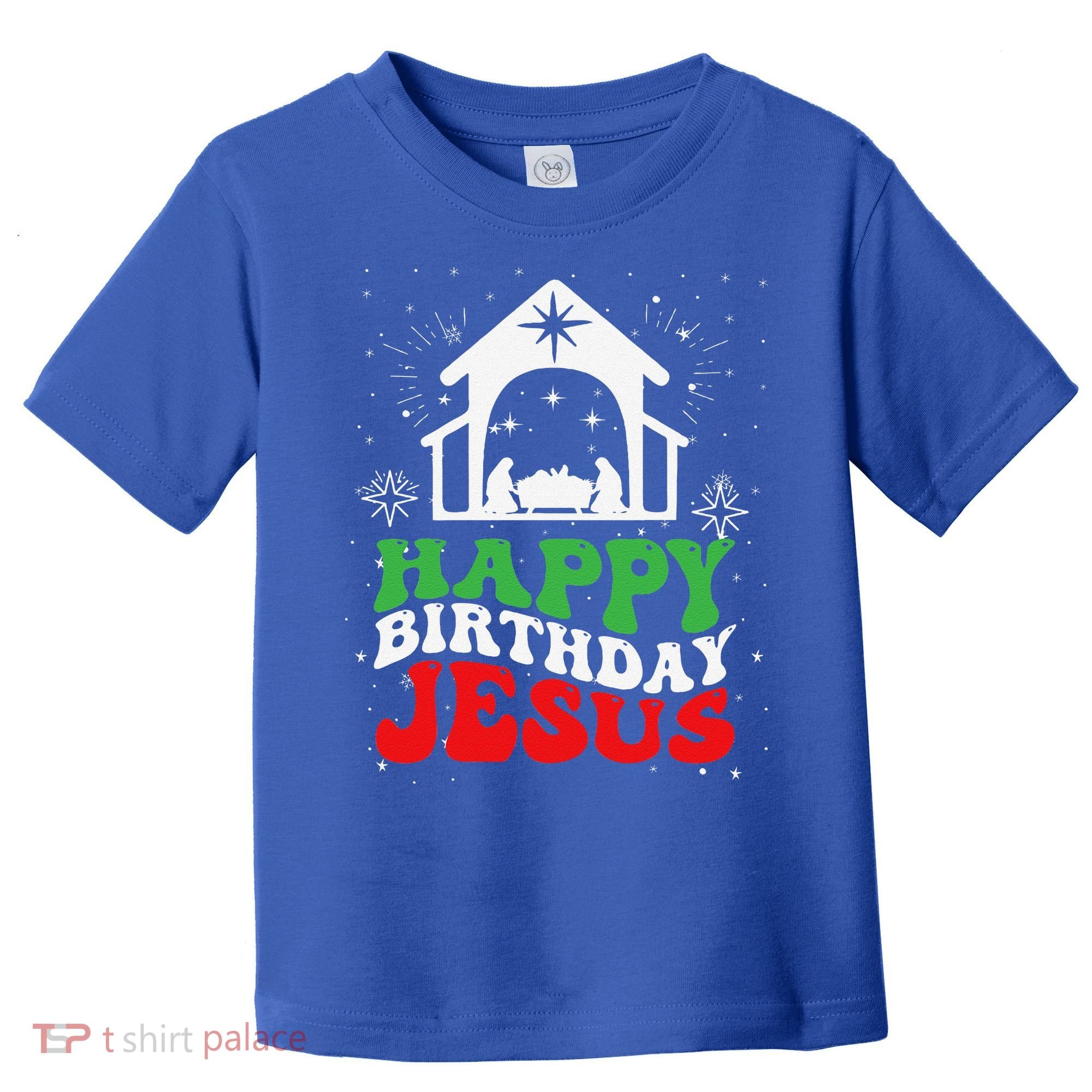 Happy Birthday Jesus Toddler T-Shirt