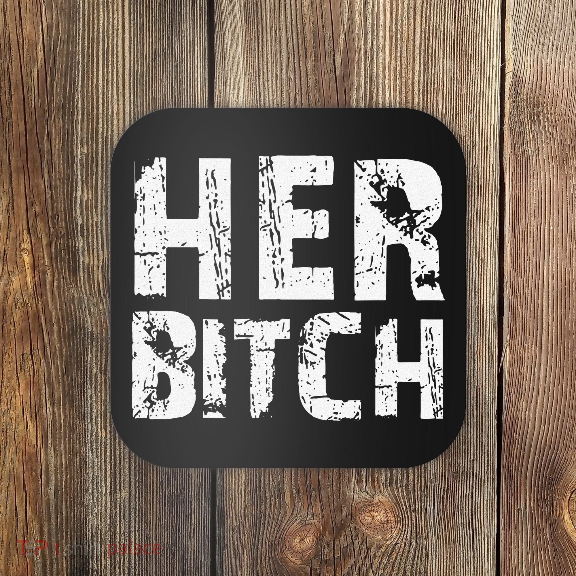 HER BITCH Kinky Couples Outfit FemDom Master Slave Coaster
