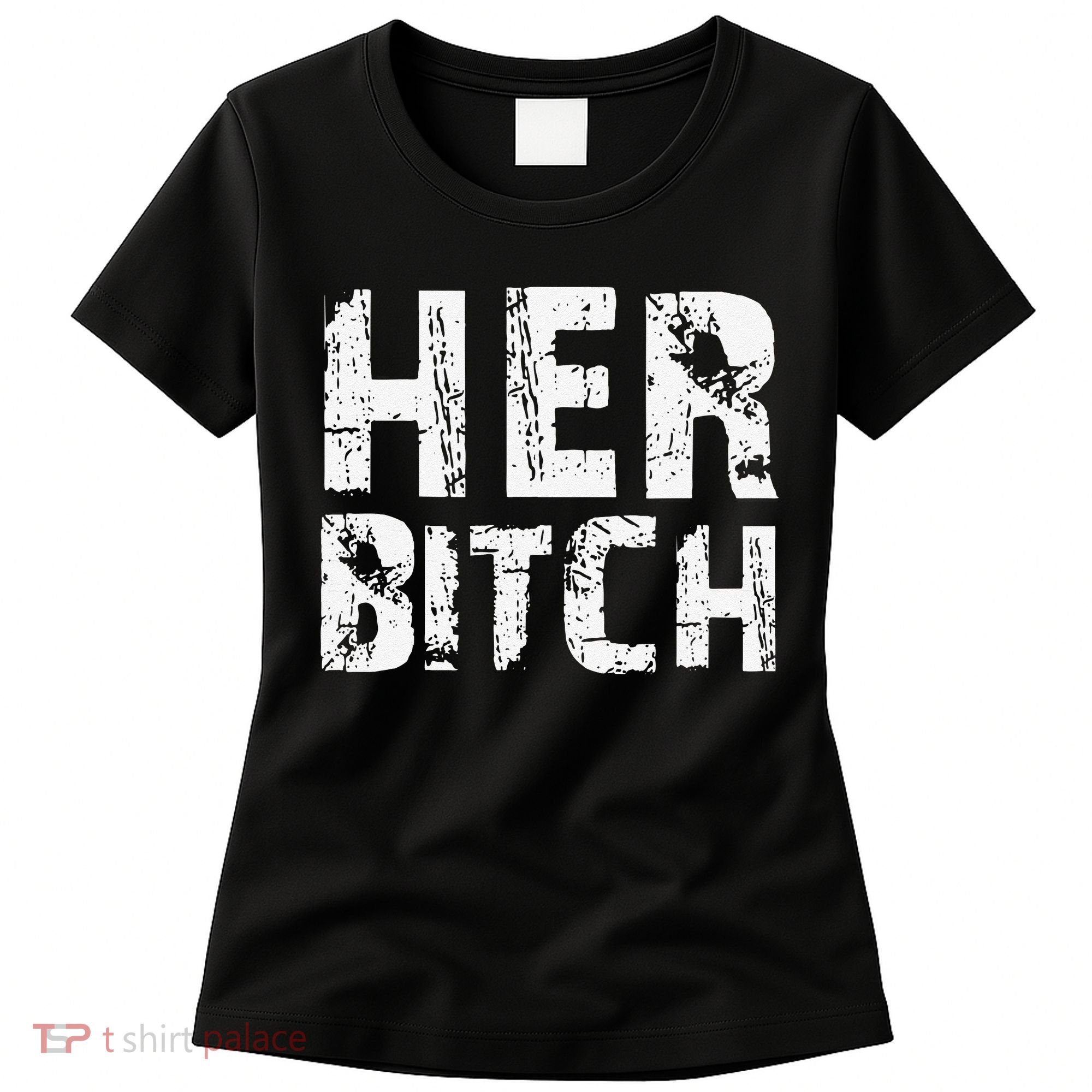HER BITCH Kinky Couples Outfit FemDom Master Slave Women's T-Shirt